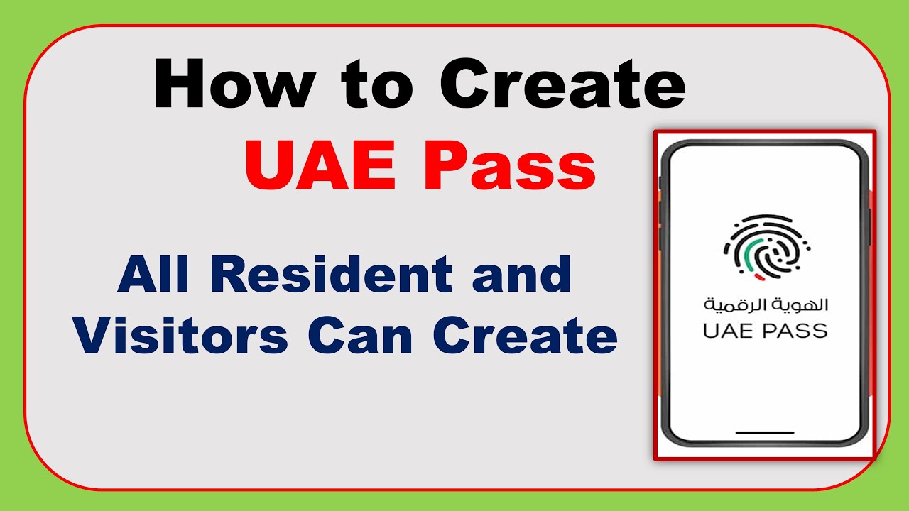 UAE PASS for Residents: How to Create and Use It?
