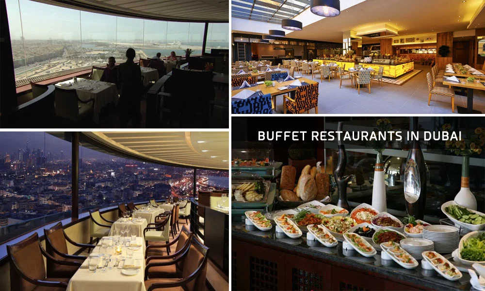 Best Buffet Restaurants in Dubai : Find With a View & Without