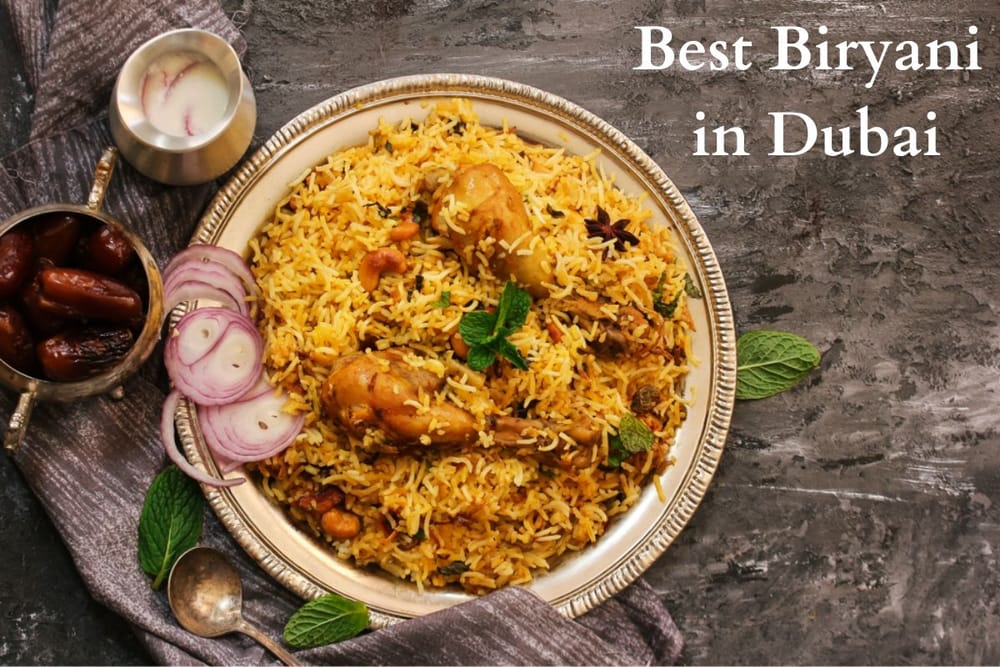 Top 10 Places for Biryani in Dubai