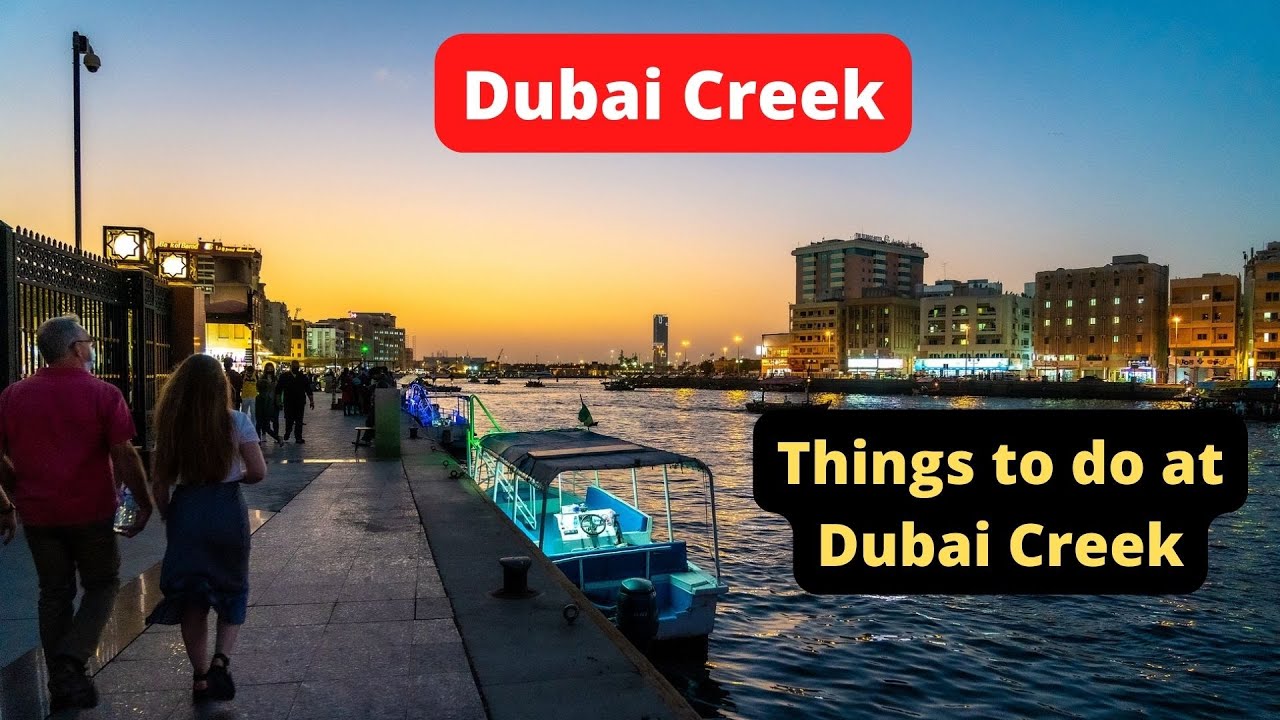 Things to Do in Dubai Creek