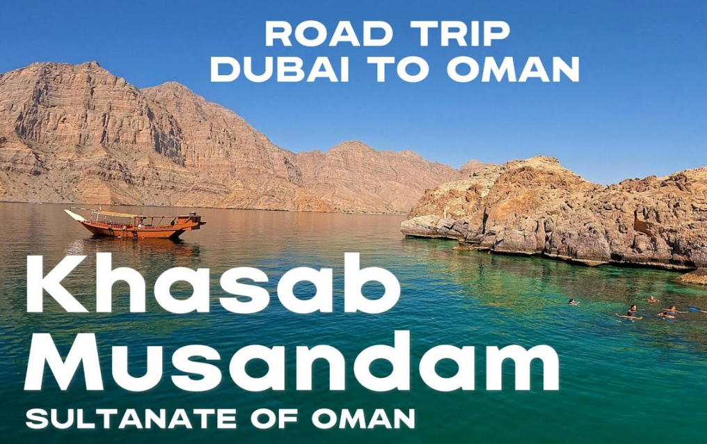 Road Trip to Musandam Khasab From Dubai: Everything You Need to Know