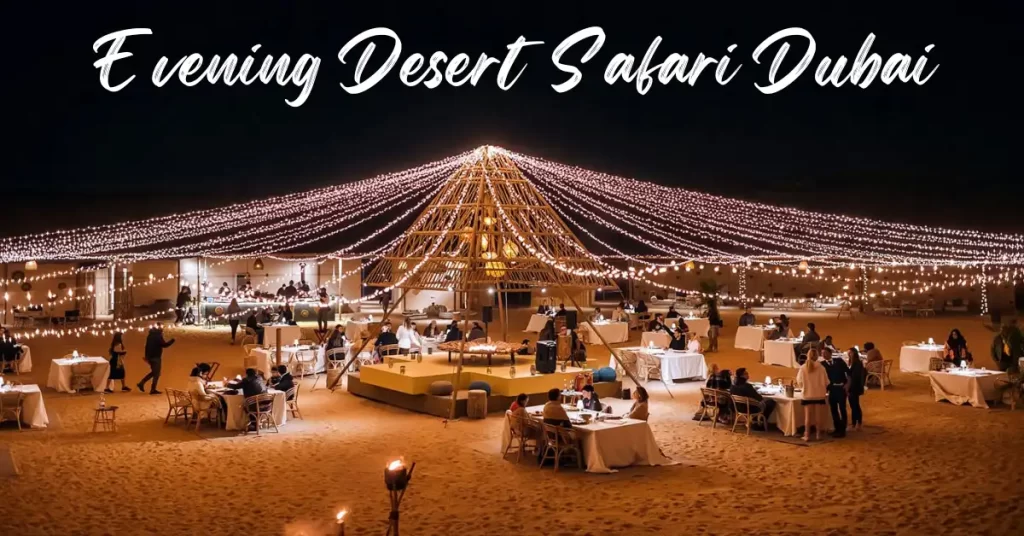 Evening Desert Safari Dubai