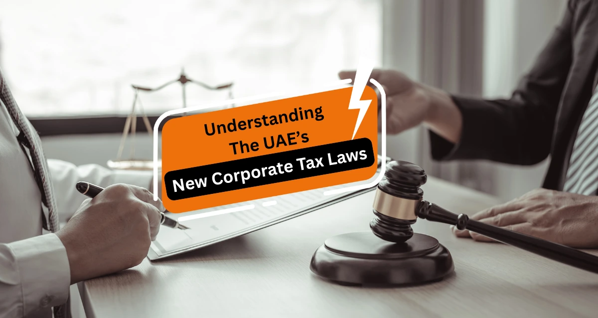 Understanding the UAE's Corporate Tax
