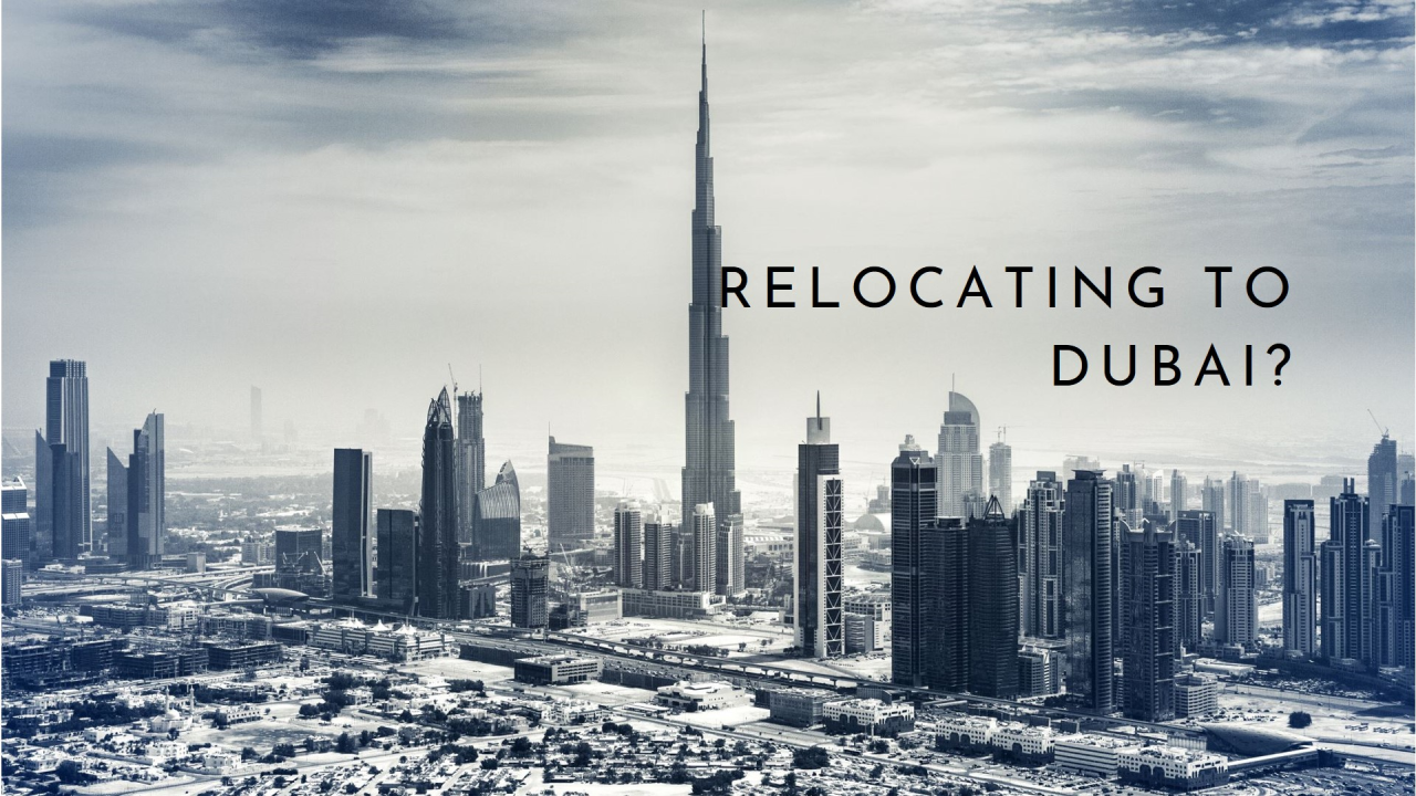 things to know before relocating to dubai