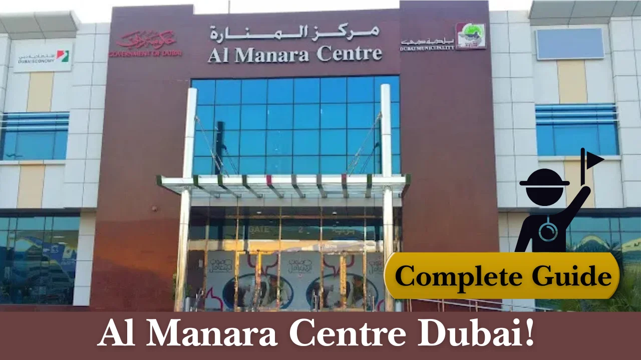 Al Manara Centre Dubai:  Resident’s Guide to Government Services in Al Safa